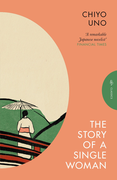 The Story of a Single Woman by Chiyo Uno, Rebecca Copeland, 9781805332312