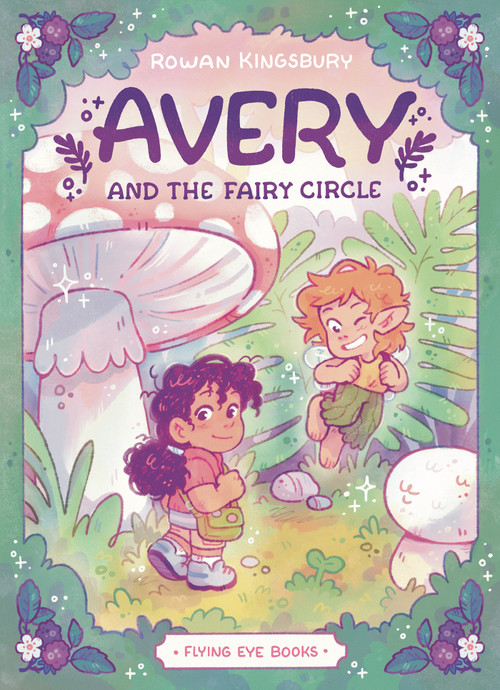 Avery and the Fairy Circle (Library Edition) by Rowan Kingsbury, 9781838749316