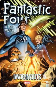 Fantastic Four By Waid & Wieringo: Imaginauts by Mark Waid, Mike Wieringo, Mark Buckingham, Mike Wieringo, 9781302962937