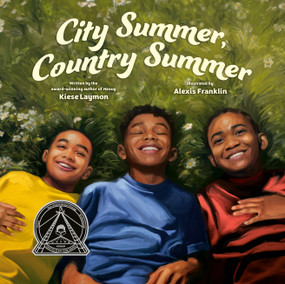 City Summer, Country Summer by Kiese Laymon, Alexis Franklin, 9780593405567