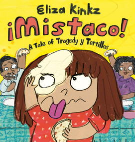 Mistaco (A Tale of Tragedy y Tortillas) by Eliza Kinkz, Eliza Kinkz, 9780593700235