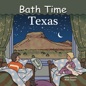 Bath Time Texas by Adam Gamble, Mark Jasper, 9781649071392