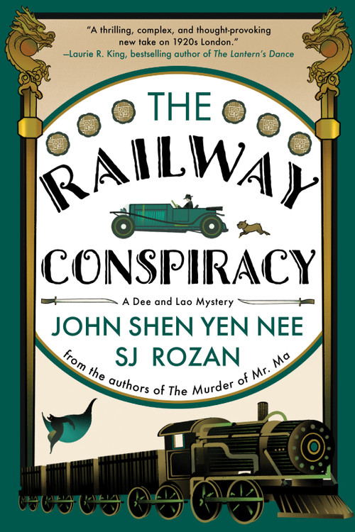 The Railway Conspiracy by SJ Rozan, John Shen Yen Nee, 9781641296601