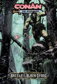 Conan the Barbarian: Battle Of The Black Stone by Jim Zub, Jonas Scharf, Joao Canola, 9781787743281