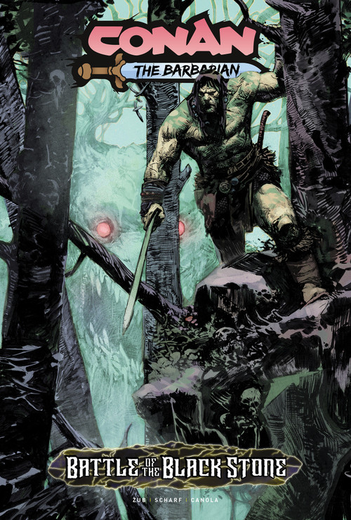 Conan the Barbarian: Battle Of The Black Stone by Jim Zub, Jonas Scharf, Joao Canola, 9781787743281