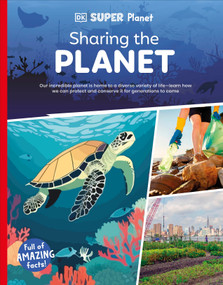 DK Super Planet Sharing the Planet - 9780593966037 by DK, 9780593966037