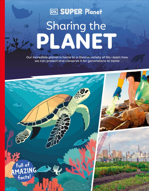 DK Super Planet Sharing the Planet - 9780593966037 by DK, 9780593966037