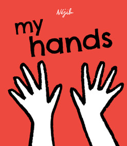 My Hands - 9781636550428 by Angus Yuen-Killick, Néjib, 9781636550428