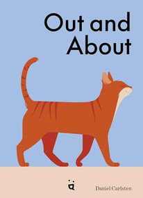 Out and About (What Cats Do When We're Away) by Daniel Carlsten, 9783039640836