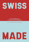 Swiss Made by Oriane Grandjean, Clément Grandjean, 9783038691730