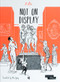 Not On Display (A Graphic Novel About Female Nudes in the Louvre) by Zelba, Alice Yang, 9783039640843