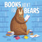 Books Aren't for Bears - 9781630793746 by Mark Barry, Katy Halford, 9781630793746