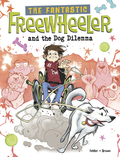 The Fantastic Freewheeler and the Dog Dilemma (A Graphic Novel) - 9781669081340 by Molly Felder, Scott Brown, 9781669081340
