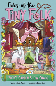 Flor's Garden Show Chaos - 9781669084006 by Kiara Valdez, Ludovic Salle, 9781669084006