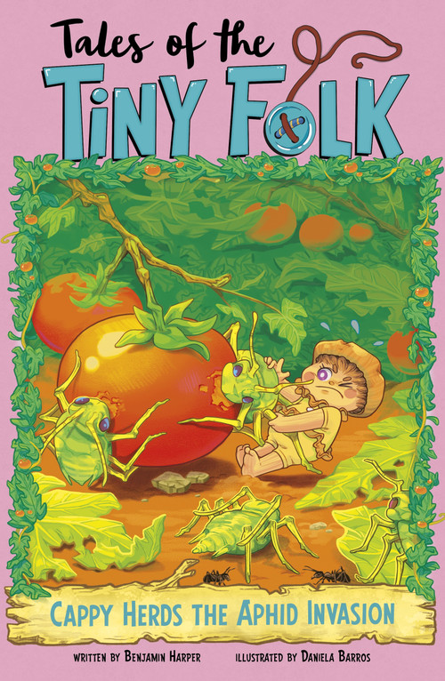 Cappy Herds the Aphid Invasion - 9781669084082 by Benjamin Harper, Daniela Barros, 9781669084082