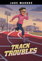 Track Troubles - 9781669083559 by Jake Maddox, Mario Gushiken, 9781669083559
