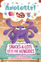 Snacks-a-Lotl Gets the Hungries by C.W. Estes, Irene Saluzzi, 9780756584269