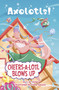 Cheers-a-Lotl Blows Up by C.W. Estes, Irene Saluzzi, 9780756584344