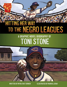 Hitting Her Way to the Negro Leagues (A Graphic Novel Biography of Toni Stone) - 9781669083245 by Myra Faye Turner, Markia Jenai, 9781669083245