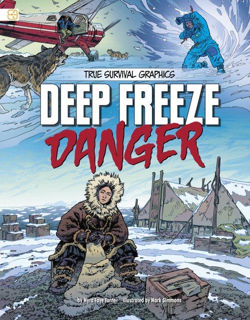 Deep Freeze Danger by Myra Faye Turner, Mark Simmons, 9781669081999