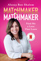 Matchmaker Matchmaker (Find Me a Love That Lasts) by Aleeza Ben Shalom, 9781454956143