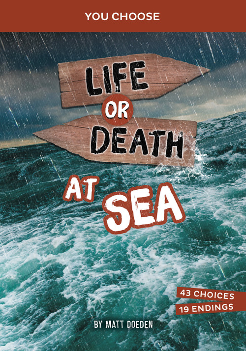 Life or Death at Sea (An Interactive Survival Adventure) by Matt Doeden, 9781669088301