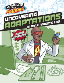 Uncovering Adaptations in Max Axiom's Lab by Carol Kim, Erik Doescher, 9781669085348
