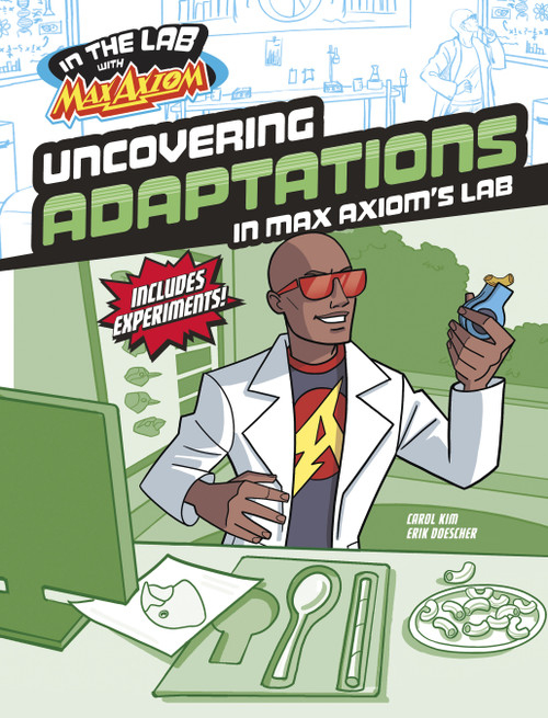 Uncovering Adaptations in Max Axiom's Lab by Carol Kim, Erik Doescher, 9781669085348
