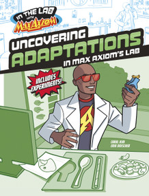 Uncovering Adaptations in Max Axiom's Lab - 9781669085393 by Carol Kim, Erik Doescher, 9781669085393