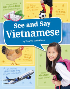 See and Say Vietnamese - 9780756587574 by Trần Thị Minh Phước, Trần Thị Minh Phước, 9780756587574