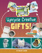 Upcycle Creative Gifts! by Chelsey Luciow, 9781669086710