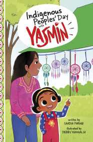 Indigenous Peoples' Day with Yasmin - 9780756588472 by Saadia Faruqi, Debby Rahmalia, 9780756588472