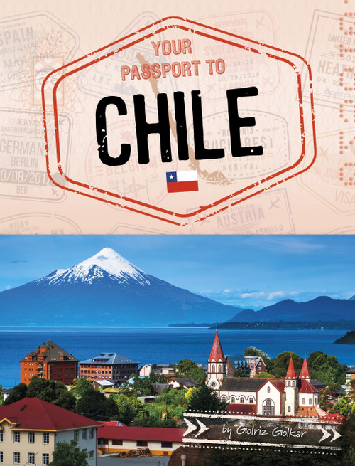 Your Passport to Chile - 9781669087205 by Golriz Golkar, 9781669087205
