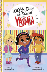 100th Day of School with Yasmin - 9780756588502 by Saadia Faruqi, Debby Rahmalia, 9780756588502