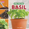 Grow Your Own Basil by Lisa J. Amstutz, 9780756589592
