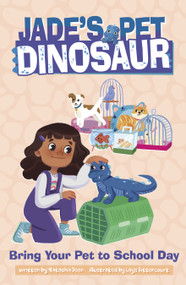 Bring Your Pet to School Day by Natasha Deen, Lays Bittencourt, 9780756590093
