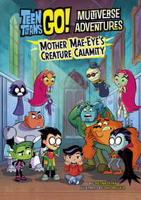 Mother Mae-Eye's Creature Calamity by Cristina Oxtra, Dario Brizuela, 9781669089070