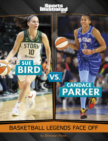 Sue Bird vs. Candace Parker (Basketball Legends Face Off) - 9781669089414 by Brendan Flynn, 9781669089414