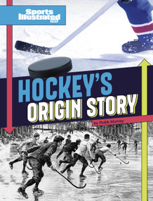 Hockey's Origin Stories by Robb Murray, 9781669090113