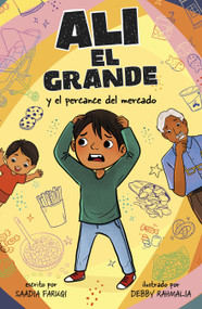 Ali el Grande y el percance del mercado (Spanish Edition) - 9780756592189 by Saadia Faruqi, Debby Rahmalia, 9780756592189