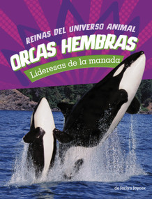 Orcas hembras: Lideresas de la manada (Orca Cows: Leaders of the Pod) (Spanish Edition) by Jaclyn Jaycox, 9780756591762