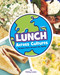 Lunch Across Cultures (Recipes from Around the World) by Chelsey Luciow, 9781669093077