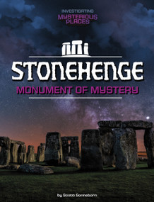 Stonehenge, Monument of Mystery by Scott Sonneborn, 9781669093602