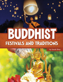 Buddhist Festivals and Traditions - 9780756594657 by Sarah Shey, 9780756594657