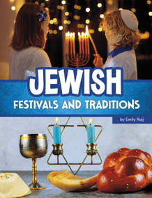 Jewish Festivals and Traditions by Emily Raij, 9780756594381