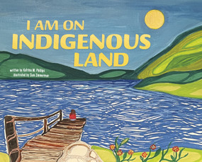I Am on Indigenous Land - 9781684363087 by Katrina M. Phillips, Sam Zimmerman, 9781684363087