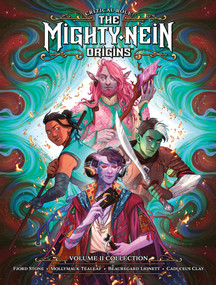 Critical Role: The Mighty Nein Origins Library Edition Volume 2 by Jody Houser, Kendra Wells, Mae  Catt, Hunter Bonyun, Selina Espiritu, 9781506723815