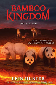 Bamboo Kingdom #6: Fire and Ash by Erin Hunter, 9780063022249