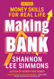 Making Bank (Money Skills for Real Life) by Shannon Lee Simmons, 9781443469814
