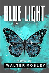 Blue Light by Walter Mosley, John Jennings, 9781574782332